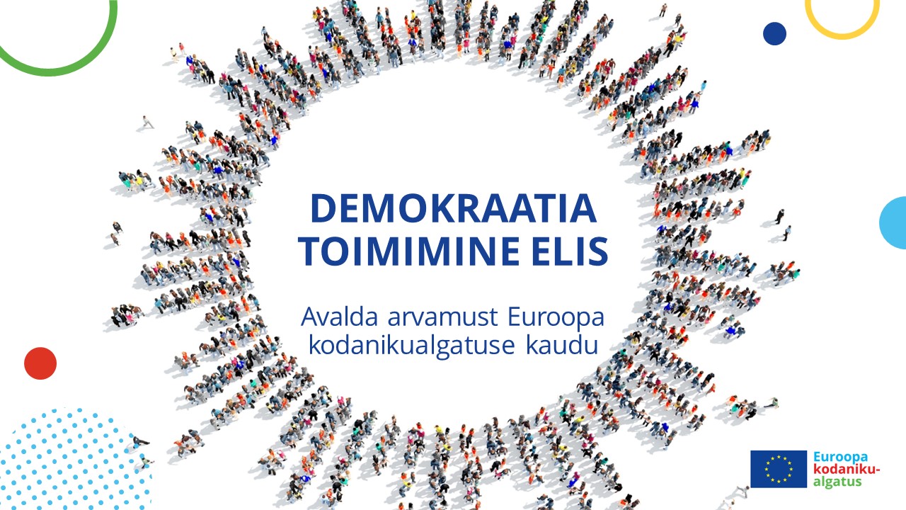 Demokraatia toimimine ELis – avalda arvamust Euroopa kodanikualgatuse kaudu