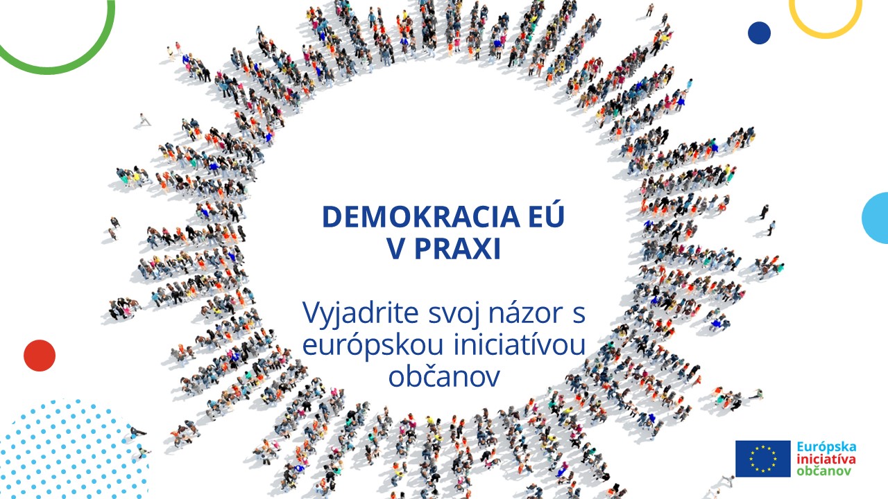 Demokracia EÚ v praxi – vyjadrite svoj názor s európskou iniciatívou občanov