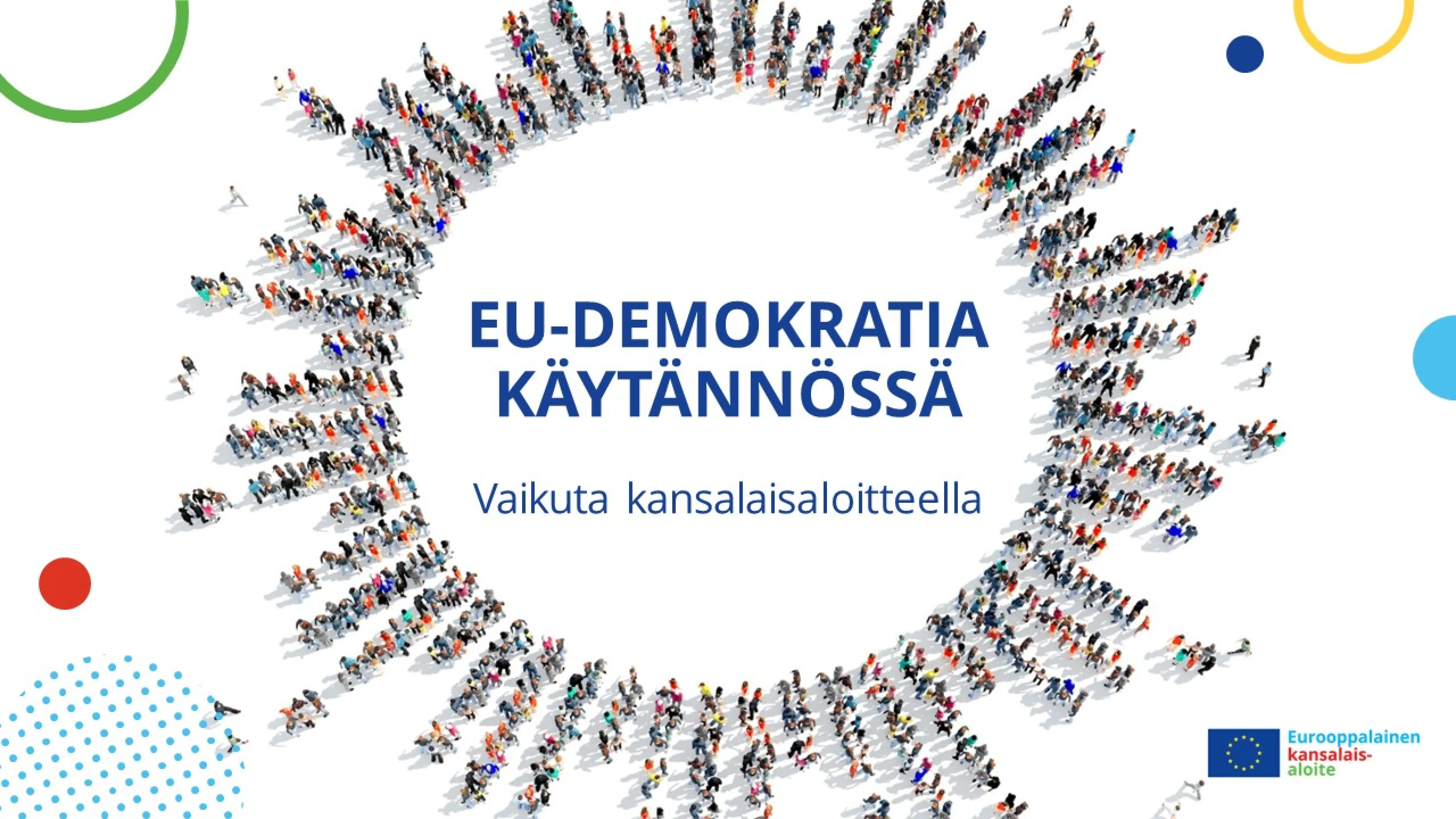 EU-demokratiaa käytännössä – Vaikuta kansalaisaloitteella