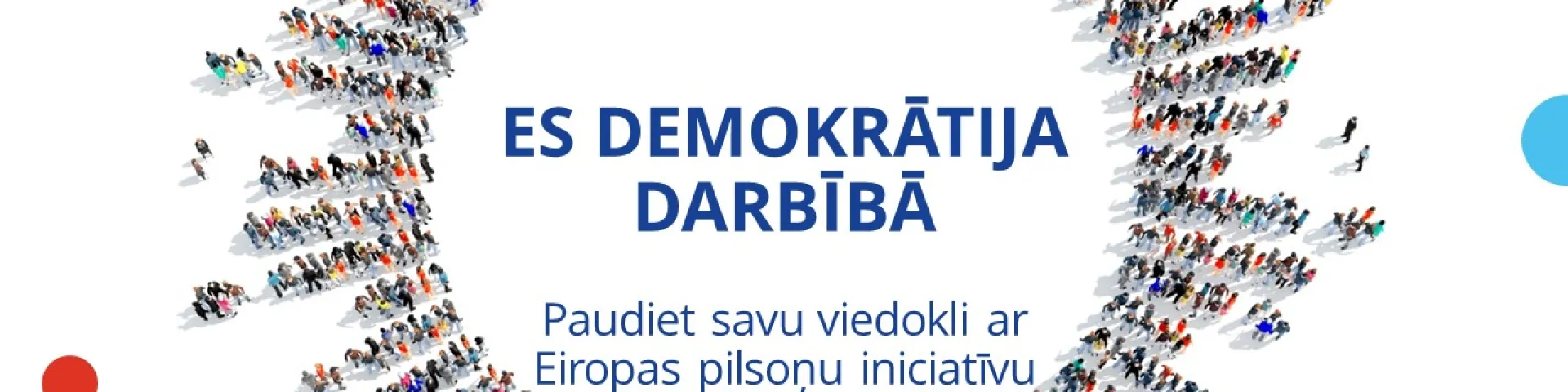 ES demokrātija darbībā – paudiet savu viedokli ar Eiropas pilsoņu iniciatīvu