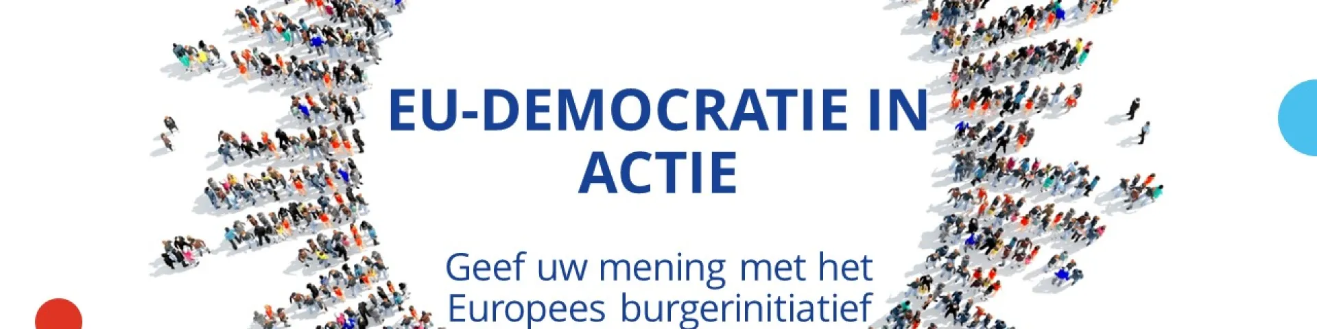 EU-democratie in actie - Geef uw mening met het Europees burgerinitiatief