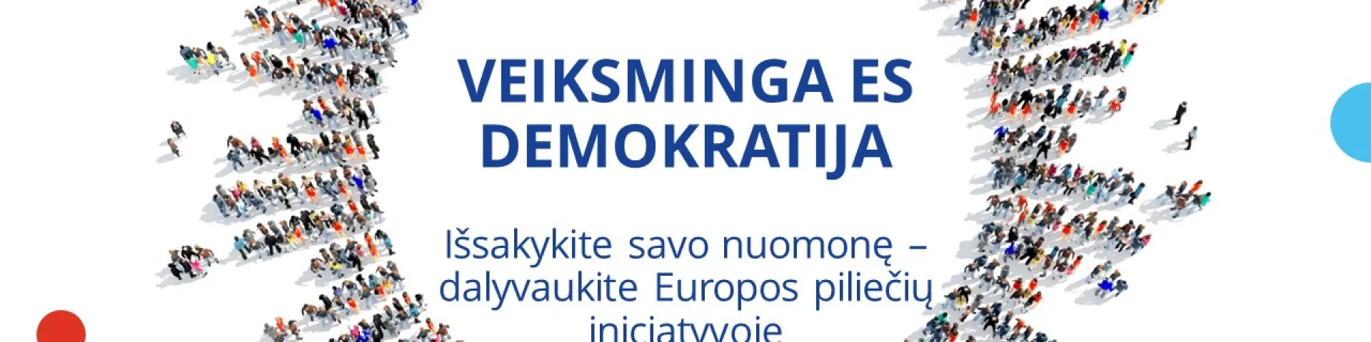 Veiksminga ES demokratija_Išsakykite savo nuomonę – dalyvaukite Europos piliečių iniciatyvoje