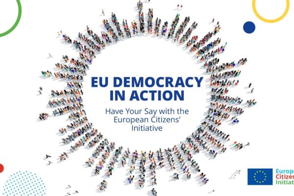 EU Democracy in Action - Have Your Say with the European Citizens' Initiative 